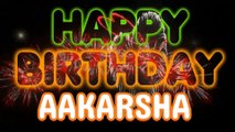 AAKARSHA Happy Birthday Song – Happy Birthday AAKARSHA - Happy Birthday Song - AAKARSHA birthday song