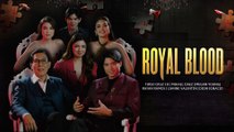 Royal Blood: The Royales Family (Online Exclusives)