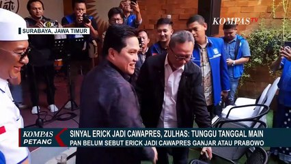 Sinyal Erick Thohir Jadi Cawapres, Zulhas: Tunggu Tanggal Mainnya!