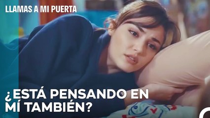 Eda Está Pensando en Serkan - Llamas A Mi Puerta
