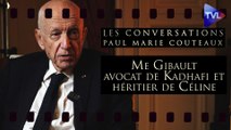 Les Conversations - Me Gibault : avocat de Kadhafi et héritier de Céline