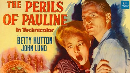 The Perils of Pauline (1947) Betty Hutton, John Lund, Billy De Wolfe | Hollywood Classics movie