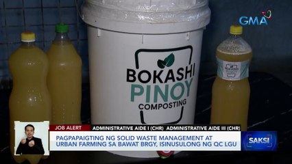 Pagpapaigting ng solid waste management at urban farming sa bawat barangay, isinusulong ng QC LGU | Saksi