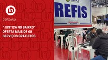 “Justiça no bairro” oferta mais de 60 serviços gratuitos; vídeo