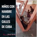 Niños con hambre en las calles de Cuba