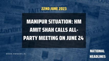 Video herunterladen: Manipur situation: HM Amit Shah calls all-party meeting on June 24 | PM Modi | National Headlines