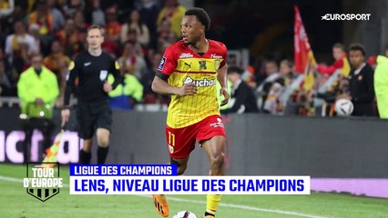 Lens, niveau Ligue des champions ? "Ils ne seraient pas ridicules en cas de qualification"