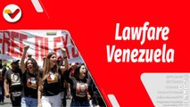 El Mundo en Contexto | Especial Lawfare contra Venezuela