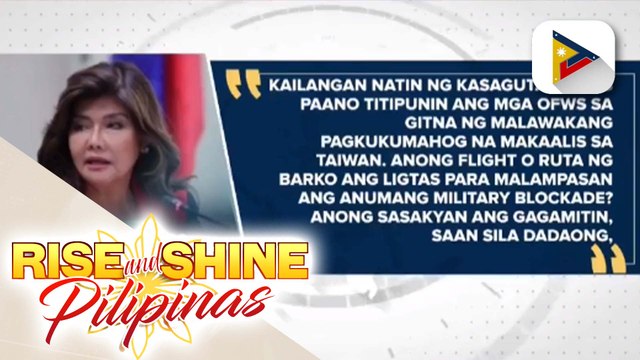 Sen. Imee Marcos, iminungkahing unahin ang evacuation plan ng Filipino migrant workers sa Taiwan