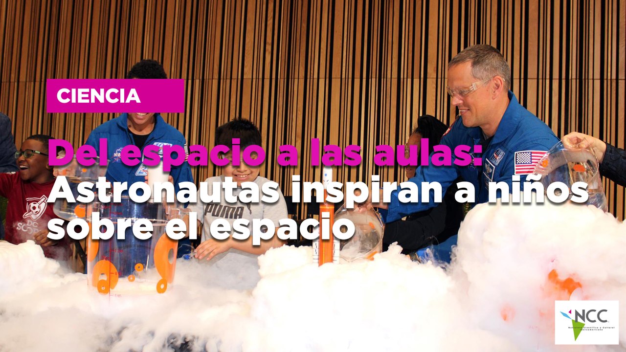 Del espacio a las aulas: Astronautas inspiran a niños sobre el espacio