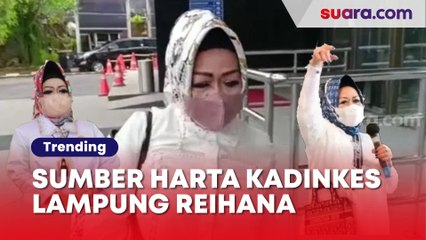 Sumber Harta Kadinkes Lampung Reihana: Warisan Suami, KPK Sebut Tak Ada Kejanggalan