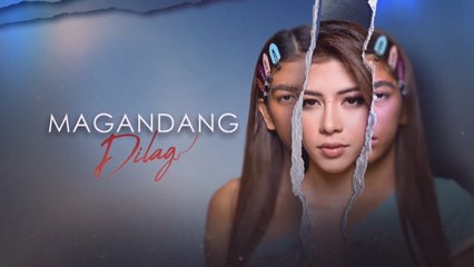 Magandang Dilag: World premiere ngayong June 26
