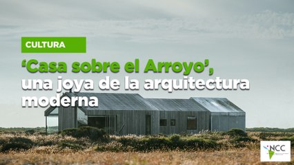 ‘Casa sobre el Arroyo’, una joya de la arquitectura moderna