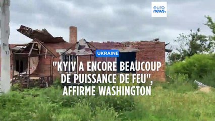 "Kyiv a toujours la puissance de feu nécessaire pour sa contre-offensive", affirment les Etats-Unis