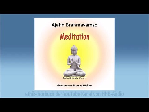 Meditation - Ajahn Brahmavamso ( Ajahn Brahm )