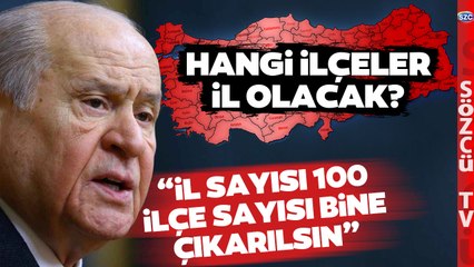 100 İl Bin İlçe Projesi Gündemde! İşte Nüfusu 100 Bini Geçen İlçeler