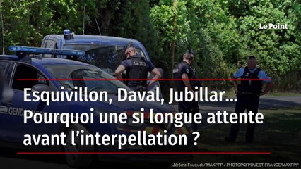 Esquivillon, Daval, Jubillar… Pourquoi une si longue attente avant l’interpellation ?