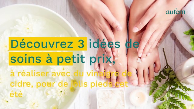 Vinaigre de cidre : 3 recettes naturelles à petit prix pour prendre soin de ses pieds