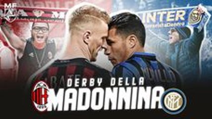 INTER - MILAN AC : Le Derby de la MADONNINA 