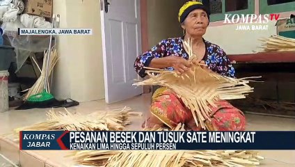 Tải video: Menjelang Idul Adha, Pesanan Besek dan Tusuk Sate Meningkat