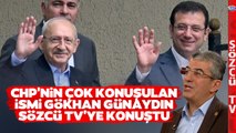 Gündem Olan İsim Gökhan Günaydın Sözcü TV'ye Konuştu! Çarpıcı Kılıçdaroğlu Sözleri