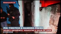 Polícia prende chefão da Quadrilha do Pix