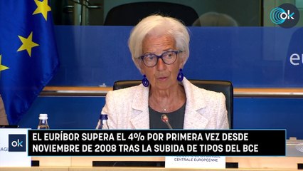 El euríbor supera el 4% por primera vez desde noviembre de 2008 tras la subida de tipos del BCE