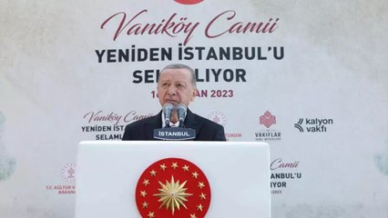 Vaniköy Camii ibadete açıldı... Erdoğan: Birileri gibi İstanbul sevgimizi lafta bırakmıyoruz