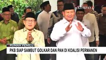 PKB Siap Sambut Golkar dan PAN di Koalisi Permanen