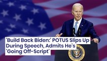'Build Back Biden:' POTUS Slips Up During DC Speech And Admits He's 'Going Off-Script'