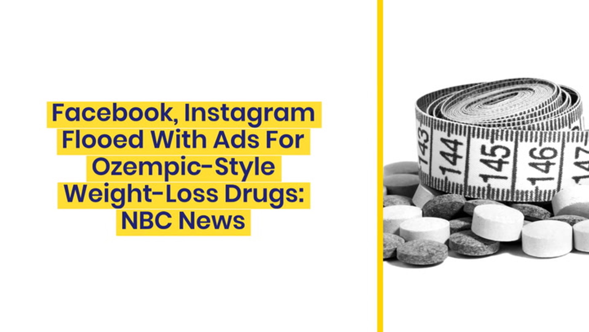 Facebook, Instagram Flooded With Ads For Ozempic-Style Weight-Loss Drugs: NBC News