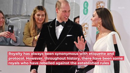 They Are The Most Rebellious Royals Of All Time!