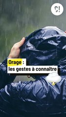 Que faire si on est pris dans un ORAGE ?