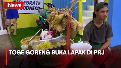 Tak Kalah dengan Kuliner Kekinian, Pedagang Toge Goreng Buka Lapak di PRJ Kemayoran