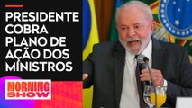 Lula em reunião com ministros: “Chegou a hora de implementar o prometido”