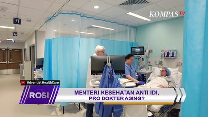 Dituding Pro Dokter Asing, Ini Klarifikasi Menteri Kesehatan | ROSI