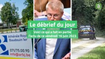 Le débrief du jour du 16 juin 2023