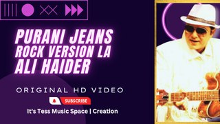Purani Jeans Rock LA - Ali Haider (Original HD)