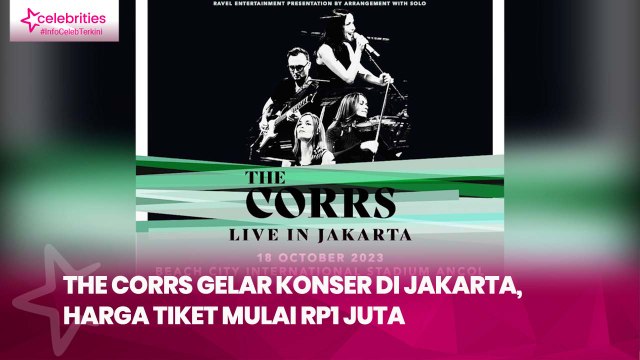 The Corrs Gelar Konser di Jakarta, Harga Tiket Mulai Rp1 Juta