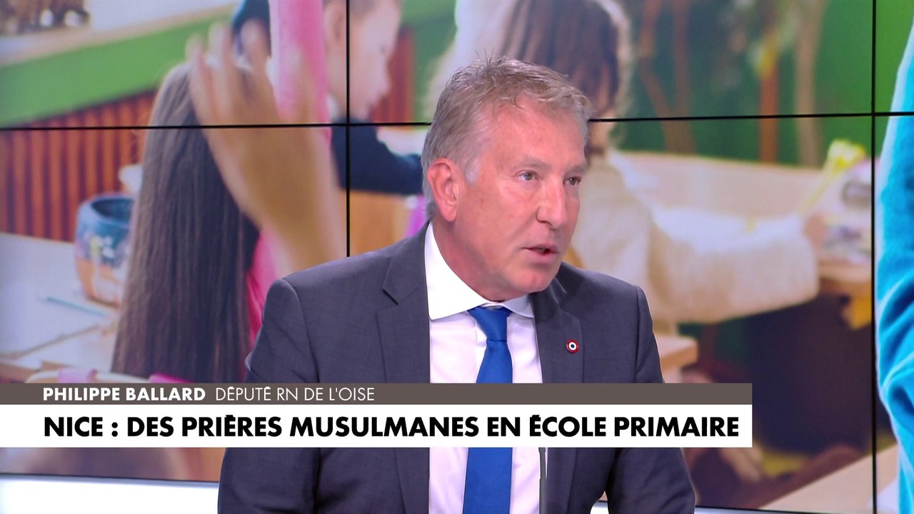 Philippe Ballard sur les prières musulmanes dans une école à Nice : «C'est le communautarisme qui se développe»