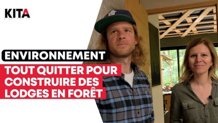 Ils quittent tout pour acheter une forêt et y construirent des lodges