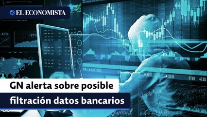 Guardia Nacional alerta sobre posible filtración de bases de datos bancarios