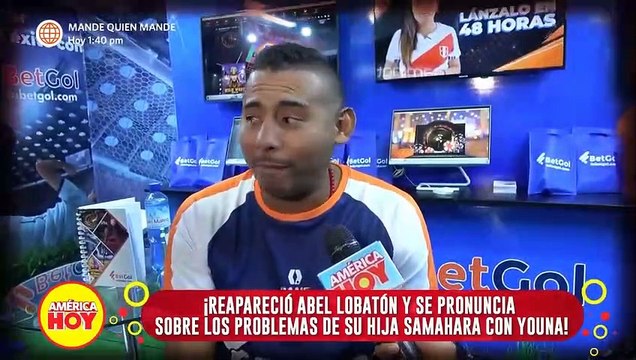 Abel Lobatón habla sobre al ruptura de su hija Samahara y 'Youna'.