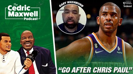 Washburn: Celtics Should TARGET Chris Paul: "Somebody Who Can Damn Run an Offense"