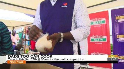 Dad Too Can Cook: Previewing Adom FM's cooking competition on Father's Day - The Big Agenda on Adom TV (16-6-23)