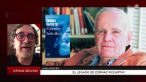 El Legado de Cormac McCarthy: Alfredo Sánchez