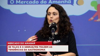 98 Talks | Simone Lopes, do Sebrae/MG, fala das características de quem trabalha com delivery