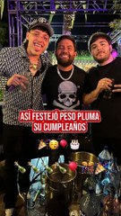 Así festejó Peso Pluma su cumpleaños