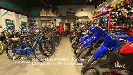 Flash économique | Maniac Moto et Maniac Branché à La Pocatière et Rivière-du-Loup