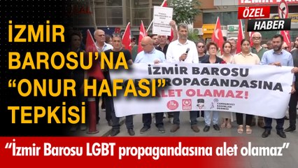 İzmirli vatanseverler tepki gösterdi: "İzmir Barosu LGBT propaganda ve örgütlenmesine destek olamaz"